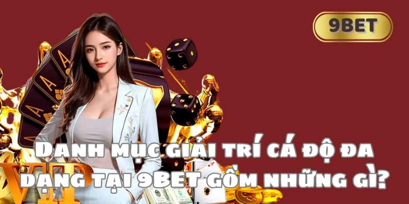 Những điểm sáng đưa 9BET đến thành công