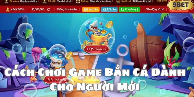 Cách Chơi Game Bắn Cá Dành Cho Người Mới