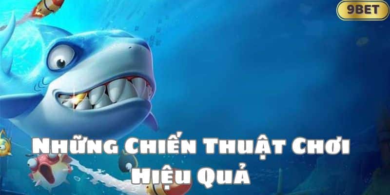 Những Chiến Thuật Chơi Hiệu Quả