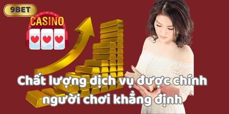 Chất lượng dịch vụ được chính người chơi khẳng định